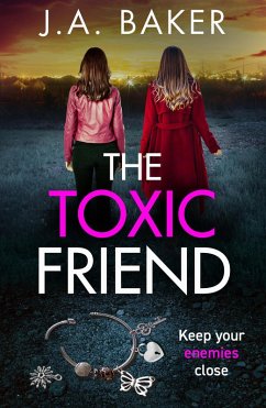 The Toxic Friend (eBook, ePUB) - Baker, J A