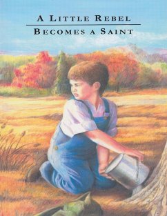 Cover A Little Rebel Becomes a Saint (eBook, ePUB)