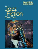 Jazz Fiction: Take Two (eBook, ePUB)