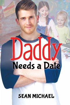 Daddy Needs a Date (eBook, ePUB) - Michael, Sean