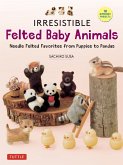 Irresistible Felted Baby Animals (eBook, ePUB)