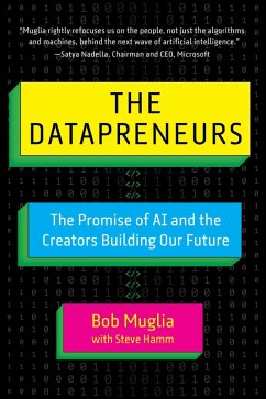 The Datapreneurs (eBook, ePUB) - Muglia, Bob; Hamm, Steve