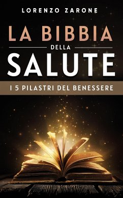 La bibbia della salute (eBook, ePUB) - Zarone, Lorenzo