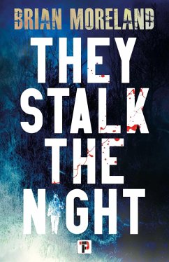 They Stalk the Night (eBook, ePUB) - Moreland, Brian