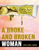 A Broke and Broken Woman (eBook, ePUB)