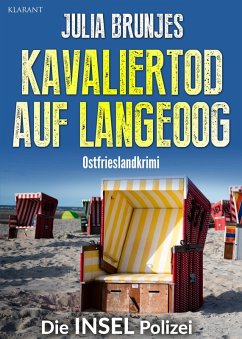 Kavaliertod auf Langeoog. Ostfrieslandkrimi (eBook, ePUB) - Jorritsma, Sina; Brunjes, Julia