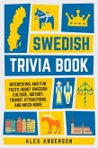Swedish Trivia Book: Interesting and Fun Facts About Swedish Culture, History, Tourist Attractions, and Much More (Scandinavian Trivia Books, #1) (eBook, ePUB)