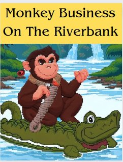 Monkey Business On The Riverbank (eBook, ePUB) - King, Gary