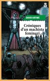 Chronicles of a Macho Feminazi (eBook, ePUB)