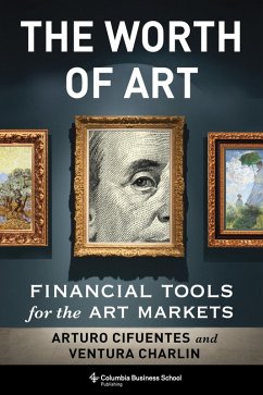 The Worth of Art (eBook, ePUB) - Cifuentes, Arturo; Charlin, Ventura
