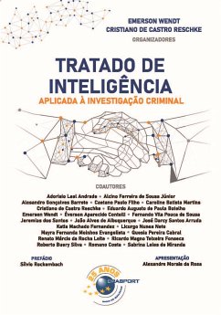 Tratado de Inteligência Aplicada à Investigação Criminal (eBook, ePUB) - Wendt, Emerson; Reschke, Cristiano de Castro