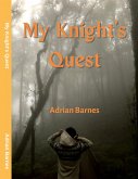 My Knight's Quest (eBook, ePUB) My Knight's Quest (eBook, ePUB)