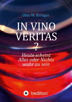 In Vino Veritas? (eBook, ePUB) - Bringer, Otto W.