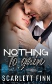 Nothing to Gain (Nothing to..., #6) (eBook, ePUB)