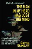 The Man in My Head Has Lost His Mind (What is Consciousness?) (eBook, ePUB)
