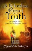 A Relentless Pursuit of the Truth (eBook, ePUB)