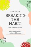 Breaking the Habit (eBook, ePUB) Breaking the Habit (eBook, ePUB)