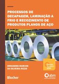 Processos de decapagem, laminação a frio e recozimento de produtos planos de aço (eBook, ePUB)