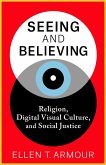 Seeing and Believing (eBook, ePUB)
