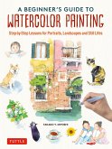 Beginner's Guide to Watercolor Painting (eBook, ePUB)