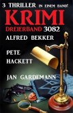 Krimi Dreierband 3082 - 3 Thriller in einem Band (eBook, ePUB)