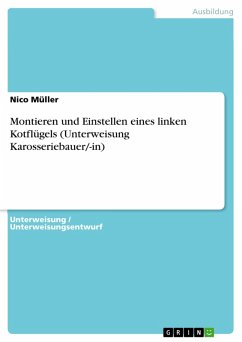 Montieren und Einstellen eines linken Kotflügels (Unterweisung Karosseriebauer/-in) (eBook, PDF) - Müller, Nico
