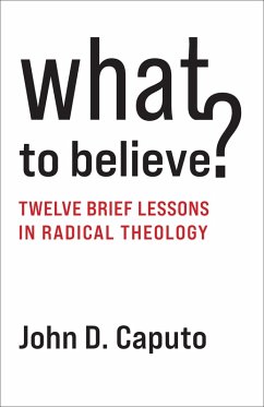 What to Believe? (eBook, ePUB) - Caputo, John D.