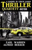 Thriller Quartett 4038 - 4 Krimis in einem Band (eBook, ePUB)