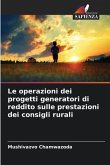 Le operazioni dei progetti generatori di reddito sulle prestazioni dei consigli rurali