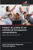 Fattori di scelta di un istituto di formazione universitaria