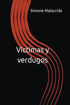 Víctimas y verdugos - Malacrida, Simone