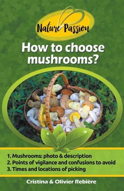 How to Choose Mushrooms? - Rebiere, Cristina