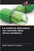 La medicina alternativa nel controllo dello stress ossidativo