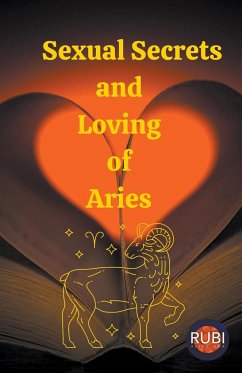 Sexual Secrets and Loving of Aries - Astrologa, Rubi