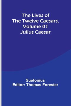 The Lives of the Twelve Caesars, Volume 01 - Suetonius