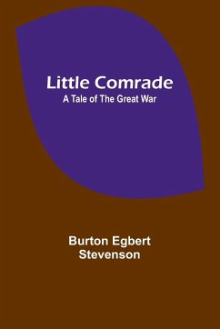 Little comrade - Egbert Stevenson, Burton