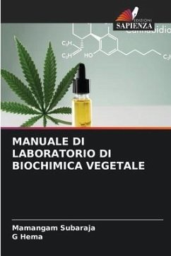 MANUALE DI LABORATORIO DI BIOCHIMICA VEGETALE - Subaraja, Mamangam;Hema, G