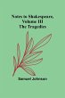 Notes to Shakespeare, Volume III ; The... - Bild 1