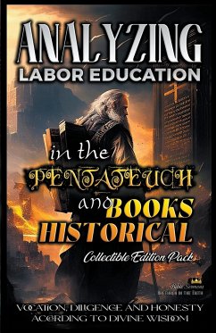 Analyzing Labor Education in the Pentateuch and Books Historical - Sermons, Bible