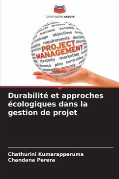 Durabilité et approches écologiques dans la gestion de projet - Kumarapperuma, Chathurini;Perera, Chandana