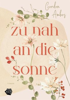 Zu nah an die Sonne - Ambos, Gordon