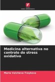 Medicina alternativa no controlo do stress oxidativo