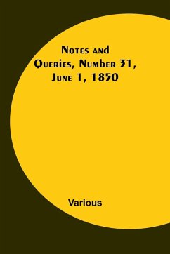 Notes and Queries, Number 31, June 1, 1850 - Various