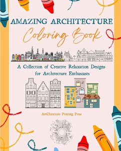 Amazing Architecture Coloring Book   Famous Monuments, Houses, Buildings and Unique Architecture from Around the World - Press, Artchitecture Printing