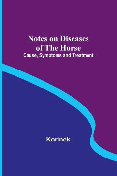 Notes on Diseases of the Horse - Korinek