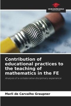 Contribution of educational practices to the teaching of mathematics in the FE - de Carvalho Graupner, Marli