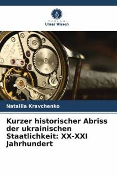 Kurzer historischer Abriss der ukrainischen Staatlichkeit: XX-XXI Jahrhundert - Kravchenko, Nataliia