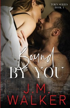 Bound by You - Walker, J. M.