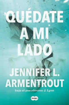 Quédate a Mi Lado / Be with Me - Armentrout, Jennifer L