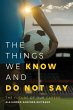 The Things We Know and Do Not Say - Bild 1